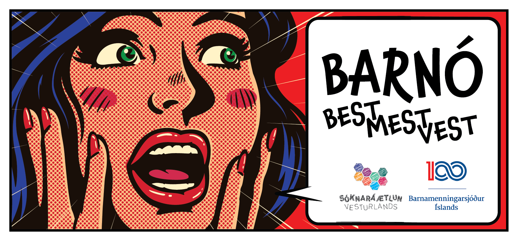 Featured image for “BARNÓ – BEST MEST VEST kallar eftir atriðum til þátttöku!”